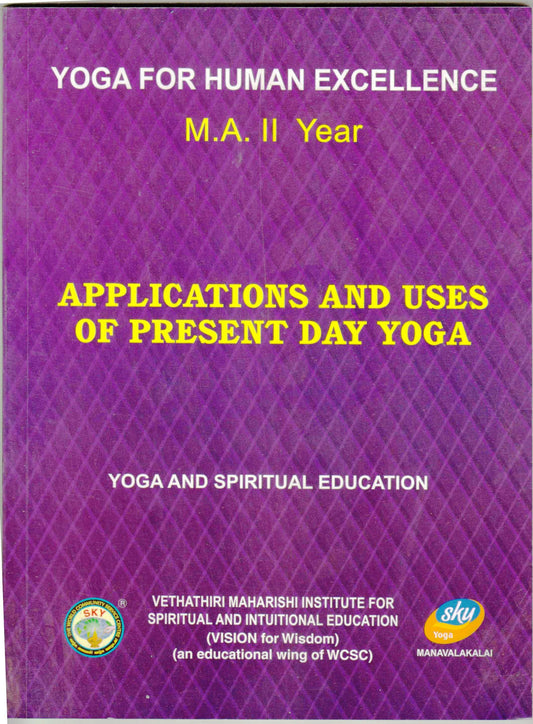 Application and uses of present day yoga  MA/MSC