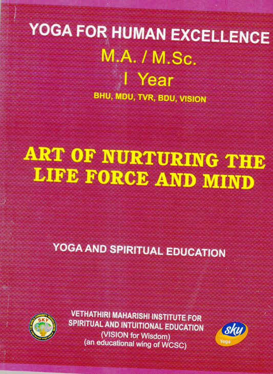 Art of Nurturing the Life Force and Mind   MA/MSC