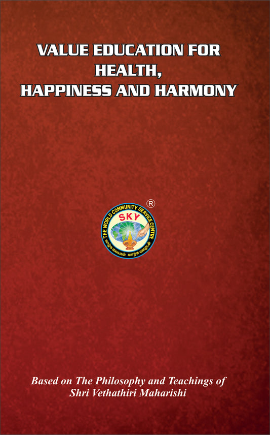 VALUE EDUCATION FOR HEALTH, HAPPINESS AND HARMONY